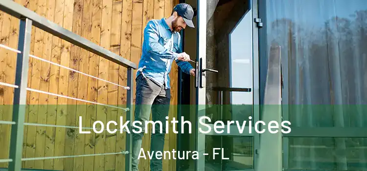  Locksmith Services Aventura - FL