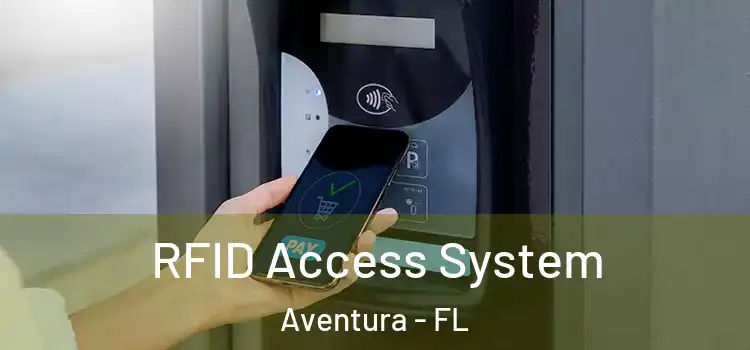 RFID Access System Aventura - FL